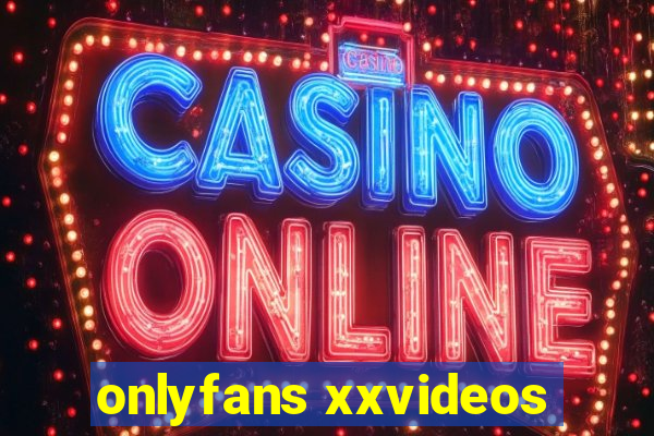 onlyfans xxvideos